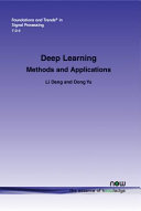 Deep Learning: Methods and Applications